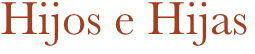 Hijos e Hijas