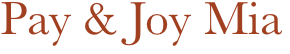 Pay & Joy Mia